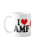 I Love AMF Coffee Mugs