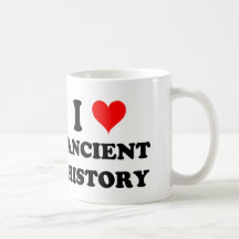 I Love Ancient History Coffee Mug