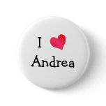 I Love Andrea buttons