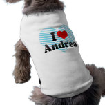 I love Andrea Dog Tshirt
