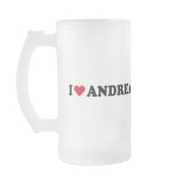 I LOVE ANDREA MUG