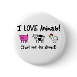 I Love Animals Vegetarian buttons