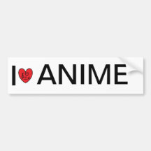 I love anime bumper sticker
