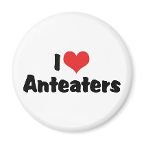 I Love Anteaters Magnet