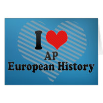 I Love AP European History Greeting Cards