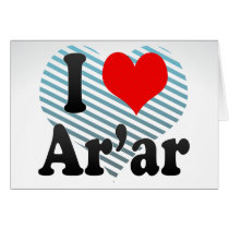 I Love Ar'ar, Saudi Arabia Card