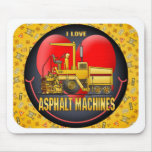 I Love  Asphalt Paving Machines Mouse Pad