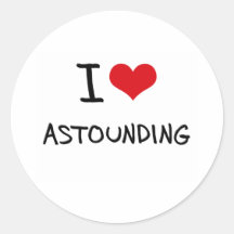 I Love Astounding Stickers