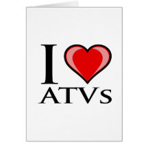 I Love ATVs Greeting Card