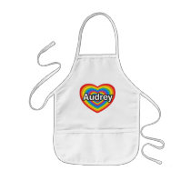 I love Audrey. I love you Audrey. Heart Apron