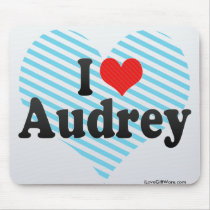 I Love Audrey Mouse Pad