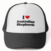 I Love Australian Shepherds Trucker Hat