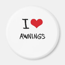 I Love Awnings Magnet