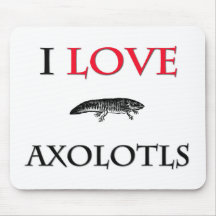 I Love Axolotls Mouse Mats