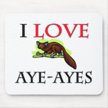 I Love Aye-Ayes Mouse Mat