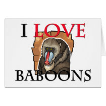 I Love Baboons Greeting Card