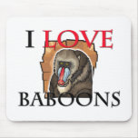 I Love Baboons Mouse Pad