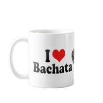 I Love Bachata Coffee Mugs