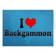 I love Backgammon Greeting Card