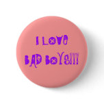I LOVE BAD BOYS!!! PINS
