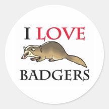 I Love Badgers Round Stickers