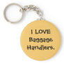 I LOVE Baggage Handlers luggage tag