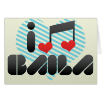 I Love Baila Greeting Cards