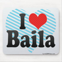 I Love Baila Mouse Pad
