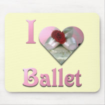 I Love Ballet Mouse Pads