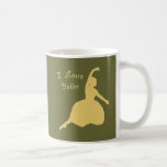 I Love Ballet Mugs