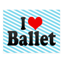 I love Ballet Post Card