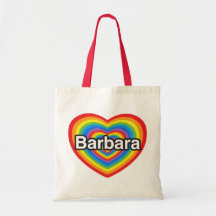I love Barbara. I love you Barbara. Heart Bags