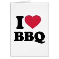 I love BBQ - Barbecue Greeting Card