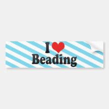 I Love Beading Bumper Stickers