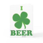 I Love Beer - Clover lucky irish St Patricks Day Card