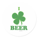 I Love Beer - Clover lucky irish St Patricks Day Round Sticker