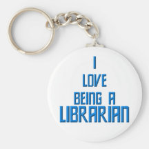 I Love Being A Librarian Keychains