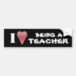 I love being a teacher bumper stickers bumper stickers
