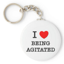 I Love Being Agitated