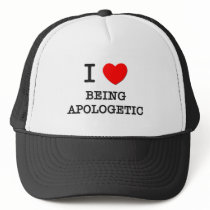 I Love Being Apologetic