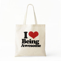 I Love Being Awesome Bags