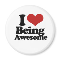 I Love Being Awesome