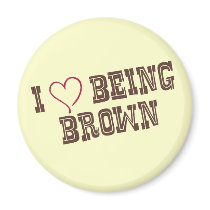 I love being Brown Fridge Magnets
