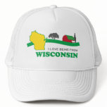 I love being from Wisconsin Trucker Hat Old School
