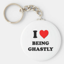 I Love Being Ghastly Key Chains
