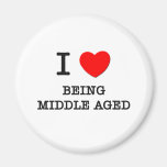 I Love Being Middle Aged Magnet