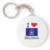 I Love Belding Michigan Keychains