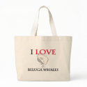 I Love Beluga Whales bags
