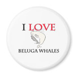 I Love Beluga Whales magnets