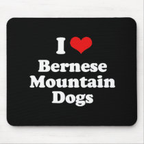 I Love Bernese Mountain Dogs